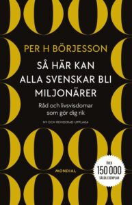 Så här kan alla svenskar bli miljonärer, av Per H Börjesson